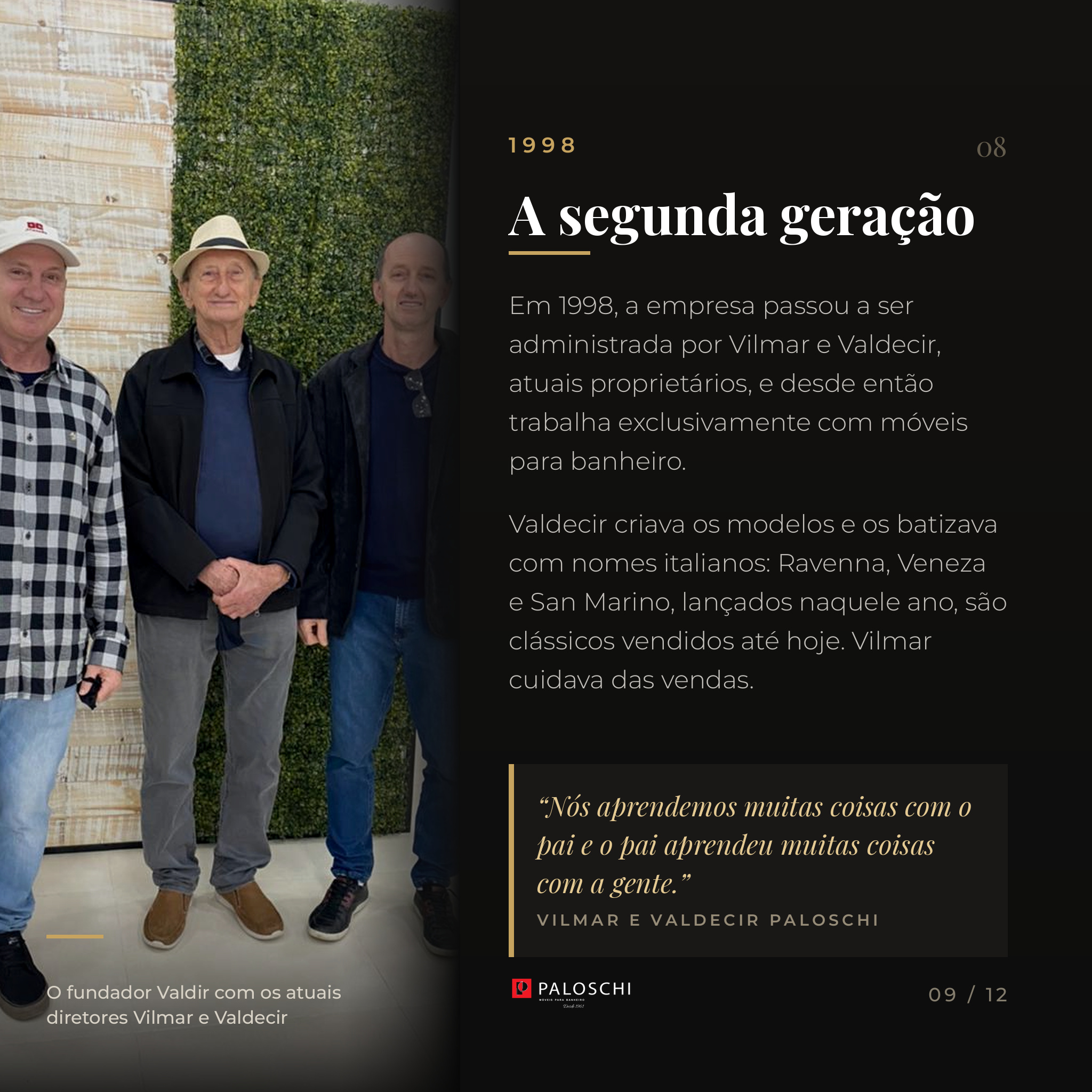 1998 — A segunda geração: A especialização em móveis para banheiro